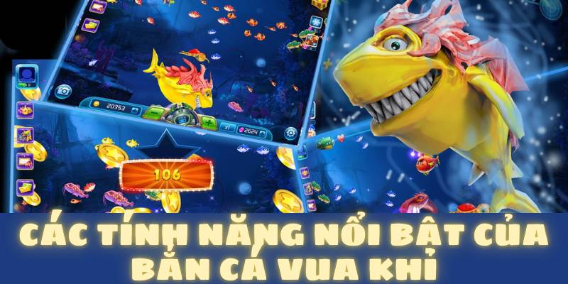 Các tính năng nổi bật của bắn cá vua khỉ QH88